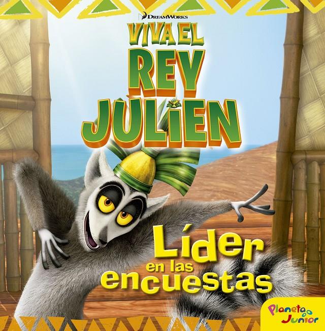 VIVA EL REY JULIEN. LÍDER EN LAS ENCUESTAS | 9788408152484 | Galatea Llibres | Llibreria online de Reus, Tarragona | Comprar llibres en català i castellà online