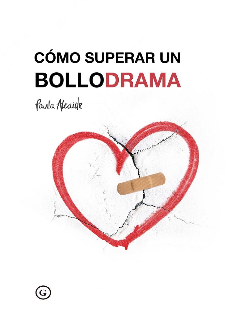 COMO SUPERAR UN BOLLODRAMA | 9788417319588 | ALCAIDE, PAULA | Galatea Llibres | Librería online de Reus, Tarragona | Comprar libros en catalán y castellano online