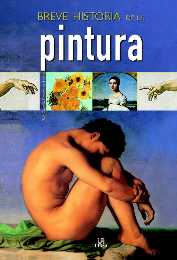 BREVE HISTORIA DE LA PINTURA | 9788466212519 | GARCÍA PONCE DE LEÓN, PAZ | Galatea Llibres | Librería online de Reus, Tarragona | Comprar libros en catalán y castellano online