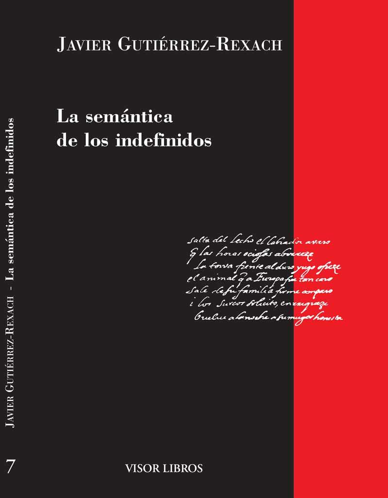 SEMANTICA DE LOS INDEFINIDOS, LA | 9788475229737 | GUTIERREZ-REXACH, JAVIER | Galatea Llibres | Librería online de Reus, Tarragona | Comprar libros en catalán y castellano online