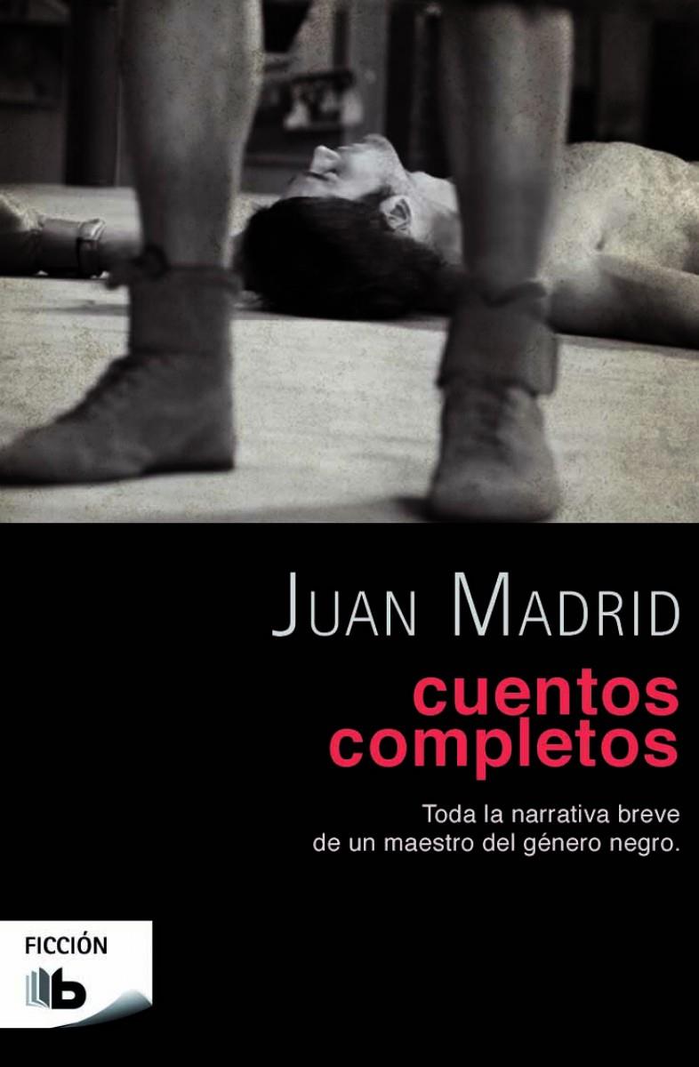 CUENTOS COMPLETOS JUAN MADRID | 9788490700631 | MADRID, JUAN | Galatea Llibres | Librería online de Reus, Tarragona | Comprar libros en catalán y castellano online