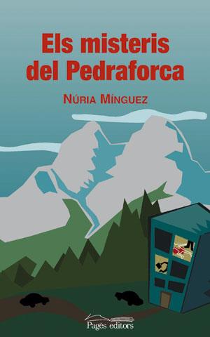 MISTERIS DEL PEDRAFORCA, ELS | 9788497792554 | MÍNGUEZ, NÚRIA | Galatea Llibres | Llibreria online de Reus, Tarragona | Comprar llibres en català i castellà online