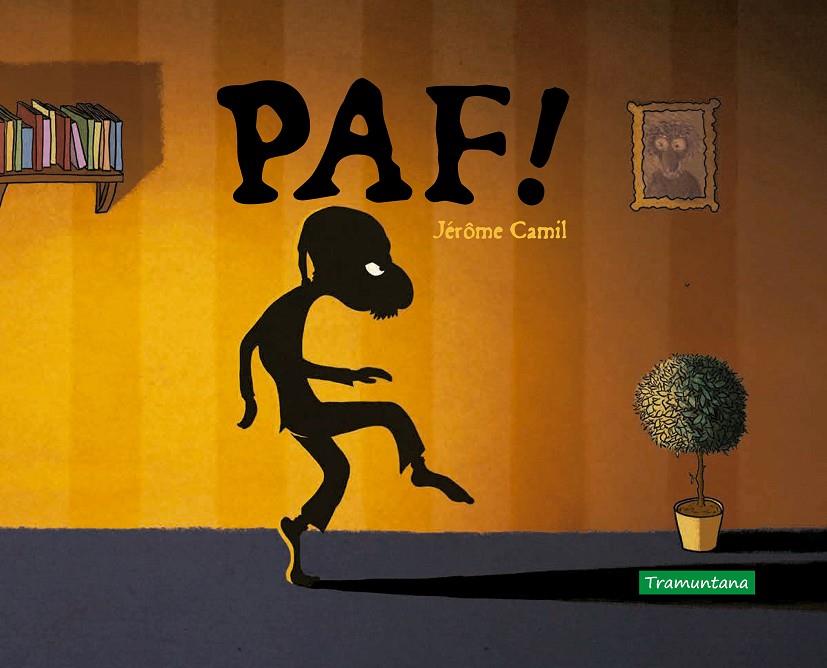 PAF! | 9788418520068 | CAMIL, JÉRÔME | Galatea Llibres | Llibreria online de Reus, Tarragona | Comprar llibres en català i castellà online