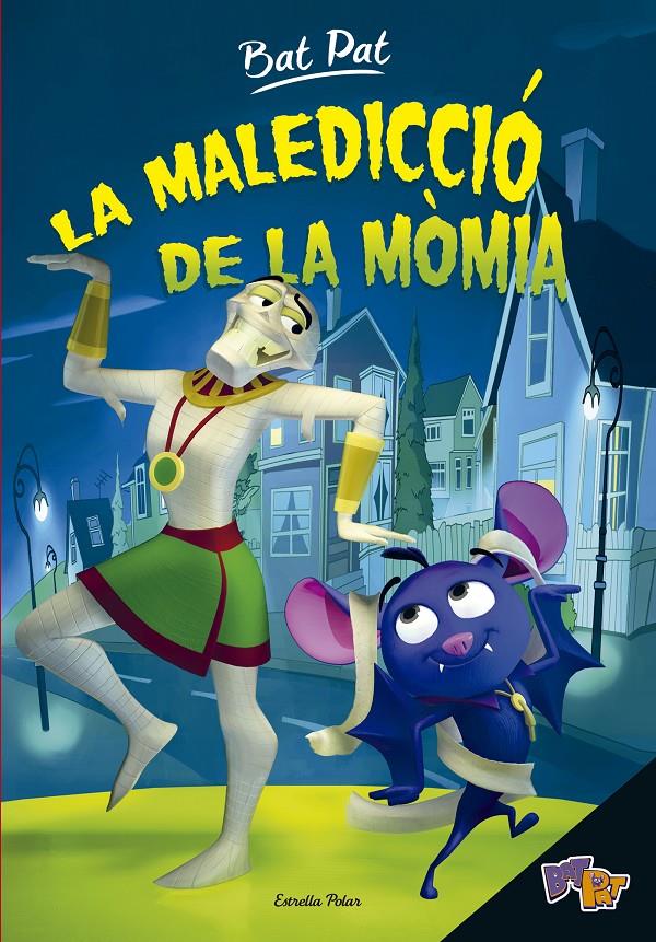 LA MALEDICCIÓ DE LA MÒMIA. BAT PAT 2 | 9788416522460 | PAVANELLO, ROBERTO | Galatea Llibres | Librería online de Reus, Tarragona | Comprar libros en catalán y castellano online