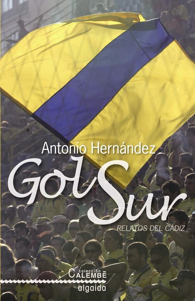GOL SUR | 9788498771565 | HERNÁNDEZ RAMÍREZ, ANTONIO | Galatea Llibres | Librería online de Reus, Tarragona | Comprar libros en catalán y castellano online