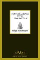CONVERSACIONES ENTRE ALQUIMISTAS | 9788483830000 | RIECHMANN, JORGE | Galatea Llibres | Librería online de Reus, Tarragona | Comprar libros en catalán y castellano online