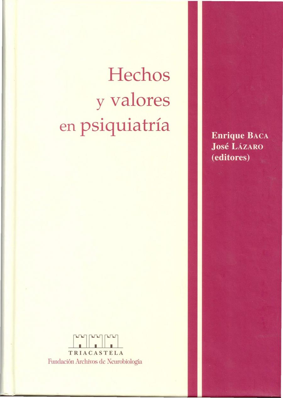 HECHOS Y VALORES EN PSIQUIATRIA | 9788495840042 | BACA, ENRIQUE (ED) | Galatea Llibres | Llibreria online de Reus, Tarragona | Comprar llibres en català i castellà online