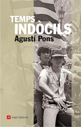 TEMPS INDOCILS | 9788496521636 | PONS, AGUSTI | Galatea Llibres | Librería online de Reus, Tarragona | Comprar libros en catalán y castellano online