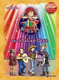 KIKA SUPERBRUJA EN EL SALVAJE OESTE | 9788421687239 | KNISTER | Galatea Llibres | Librería online de Reus, Tarragona | Comprar libros en catalán y castellano online