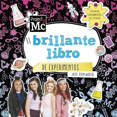 EL BRILLANTE LIBRO DE EXPERIMENTOS (PROJECT MC2) | 9788420487045 | Galatea Llibres | Llibreria online de Reus, Tarragona | Comprar llibres en català i castellà online