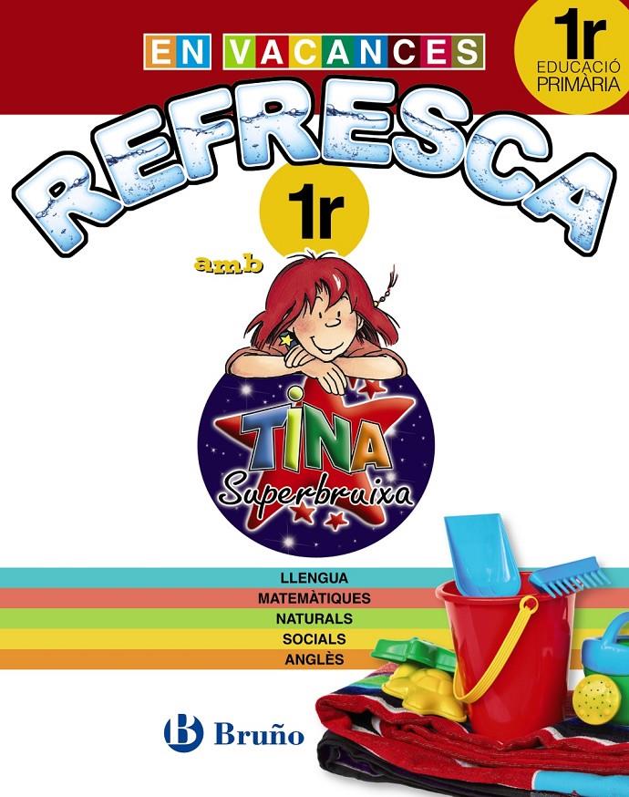 REFRESCA AMB LA TINA SUPERBRUIXA 1R PRIMÀRIA | 9788499061894 | Galatea Llibres | Librería online de Reus, Tarragona | Comprar libros en catalán y castellano online