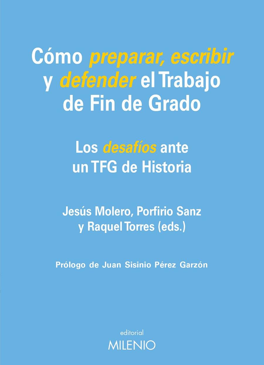 CÓMO PREPARAR, ESCRIBIR Y DEFENDER EL TRABAJO DE FIN DE GRADO | 9788497438315 | MOLERO, JESUS | Galatea Llibres | Llibreria online de Reus, Tarragona | Comprar llibres en català i castellà online