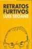 RETRATOS FURTIVOS | 9788493200473 | SEOANE, LUIS | Galatea Llibres | Llibreria online de Reus, Tarragona | Comprar llibres en català i castellà online