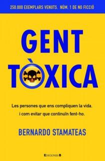 GENT TOXICA | 9788466650243 | STAMATEAS, BERNARDO | Galatea Llibres | Llibreria online de Reus, Tarragona | Comprar llibres en català i castellà online