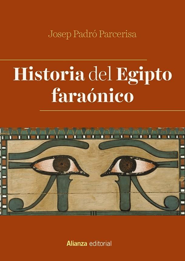 HISTORIA DEL EGIPTO FARAÓNICO | 9788491816348 | PADRÓ PARCERISA, JOSEP | Galatea Llibres | Librería online de Reus, Tarragona | Comprar libros en catalán y castellano online