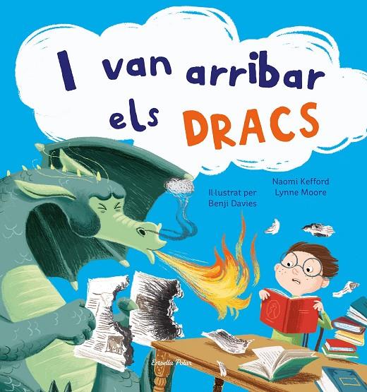 I VAN ARRIBAR ELS DRACS | 9788413891156 | DAVIES, BENJI | Galatea Llibres | Librería online de Reus, Tarragona | Comprar libros en catalán y castellano online