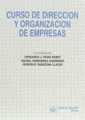 CURSO DE DIRECCION Y ORGANIZACION DE EMPRESAS | 9788480022774 | PERIS BONET, FERNANDO J. | Galatea Llibres | Librería online de Reus, Tarragona | Comprar libros en catalán y castellano online