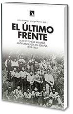 ÚLTIMO FRENTE., EL | 9788483193815 | ARÓSTEGUI, JULIO - JORGE MARCO (EDS.) | Galatea Llibres | Llibreria online de Reus, Tarragona | Comprar llibres en català i castellà online