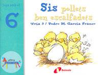 SIS POLLETS BEN ESCALFADETS | 9788483041574 | GARCIA FRANCO, PEDRO M. | Galatea Llibres | Librería online de Reus, Tarragona | Comprar libros en catalán y castellano online