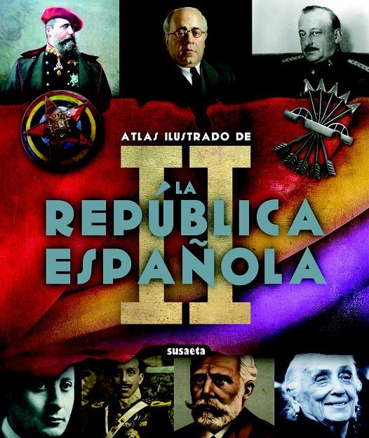 SEGUNDA REPUBLICA ESPAÑOLA, ATLAS ILUSTRADO | 9788467710540 | GONZÁLEZ CLAVERO, MARIANO/GONZÁLEZ CLAVERO, CARMELO | Galatea Llibres | Librería online de Reus, Tarragona | Comprar libros en catalán y castellano online