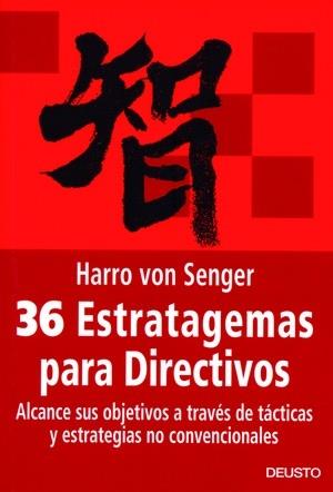 36 ESTRATEGIAS PARA DIRECTIVOS | 9788423425150 | VON SENGER, HARRO | Galatea Llibres | Librería online de Reus, Tarragona | Comprar libros en catalán y castellano online