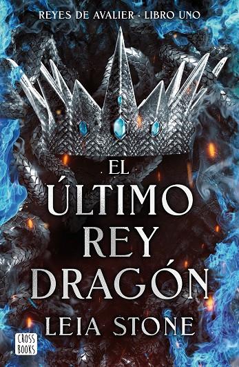 EL ÚLTIMO REY DRAGÓN | 9788408283546 | STONE, LEIA | Galatea Llibres | Llibreria online de Reus, Tarragona | Comprar llibres en català i castellà online