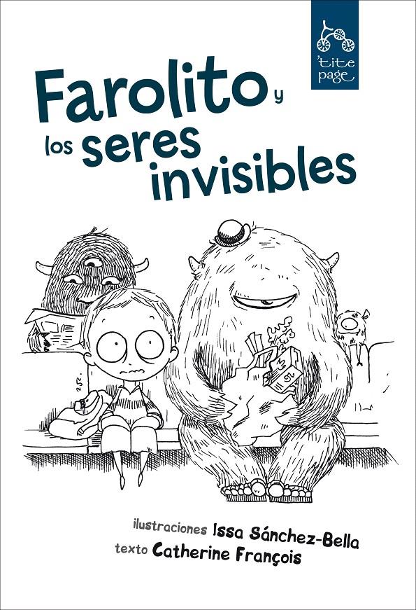 FAROLITO Y LOS SERES INVISIBLES | 9788492719198 | FRANÇOIS, CATHERINE | Galatea Llibres | Librería online de Reus, Tarragona | Comprar libros en catalán y castellano online