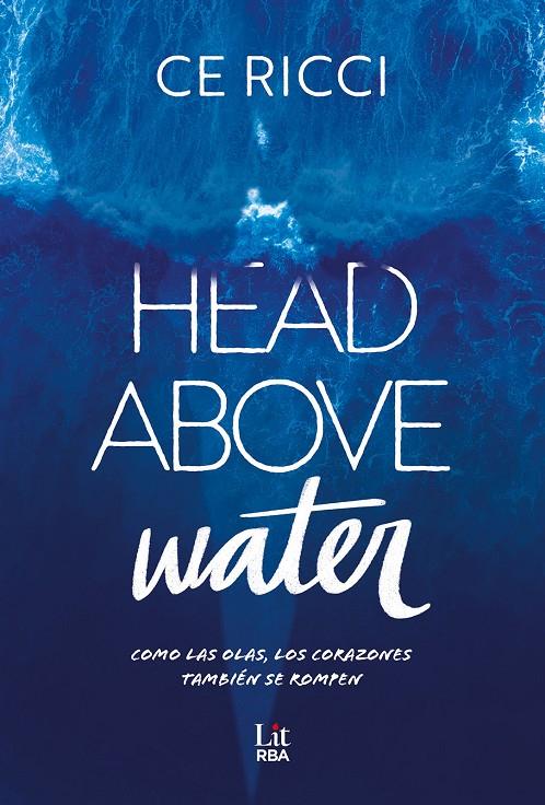 HEAD ABOVE WATER | 9788411329361 | RICCI, CE | Galatea Llibres | Librería online de Reus, Tarragona | Comprar libros en catalán y castellano online