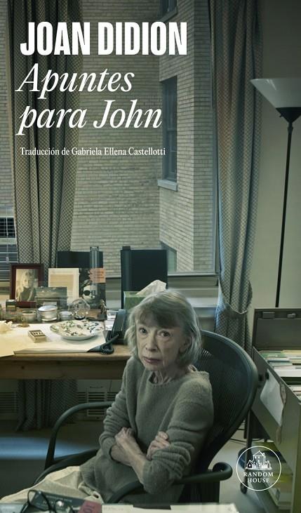 APUNTES PARA JOHN | 9788439745815 | DIDION, JOAN | Galatea Llibres | Llibreria online de Reus, Tarragona | Comprar llibres en català i castellà online