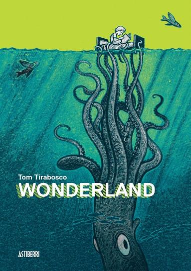 WONDERLAND | 9788416251247 | TIRABOSCO, TOM | Galatea Llibres | Librería online de Reus, Tarragona | Comprar libros en catalán y castellano online