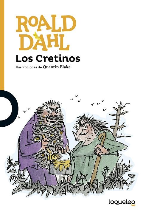 LOS CRETINOS | 9788491221265 | DAHL, ROALD | Galatea Llibres | Llibreria online de Reus, Tarragona | Comprar llibres en català i castellà online