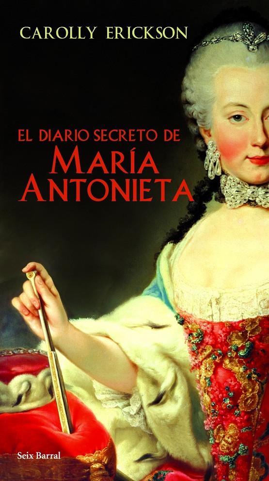 DIARIO SECRETO DE MARIA ANTONIETA, EL | 9788432231605 | ERICKSON, CAROLLY | Galatea Llibres | Librería online de Reus, Tarragona | Comprar libros en catalán y castellano online