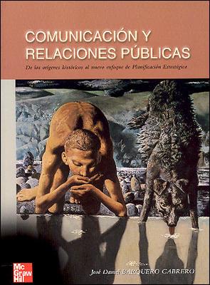 COMUNICACION Y RELACIONES PUBLICAS | 9788448132194 | BARQUERO CABRERO, JOSE DANIEL | Galatea Llibres | Llibreria online de Reus, Tarragona | Comprar llibres en català i castellà online