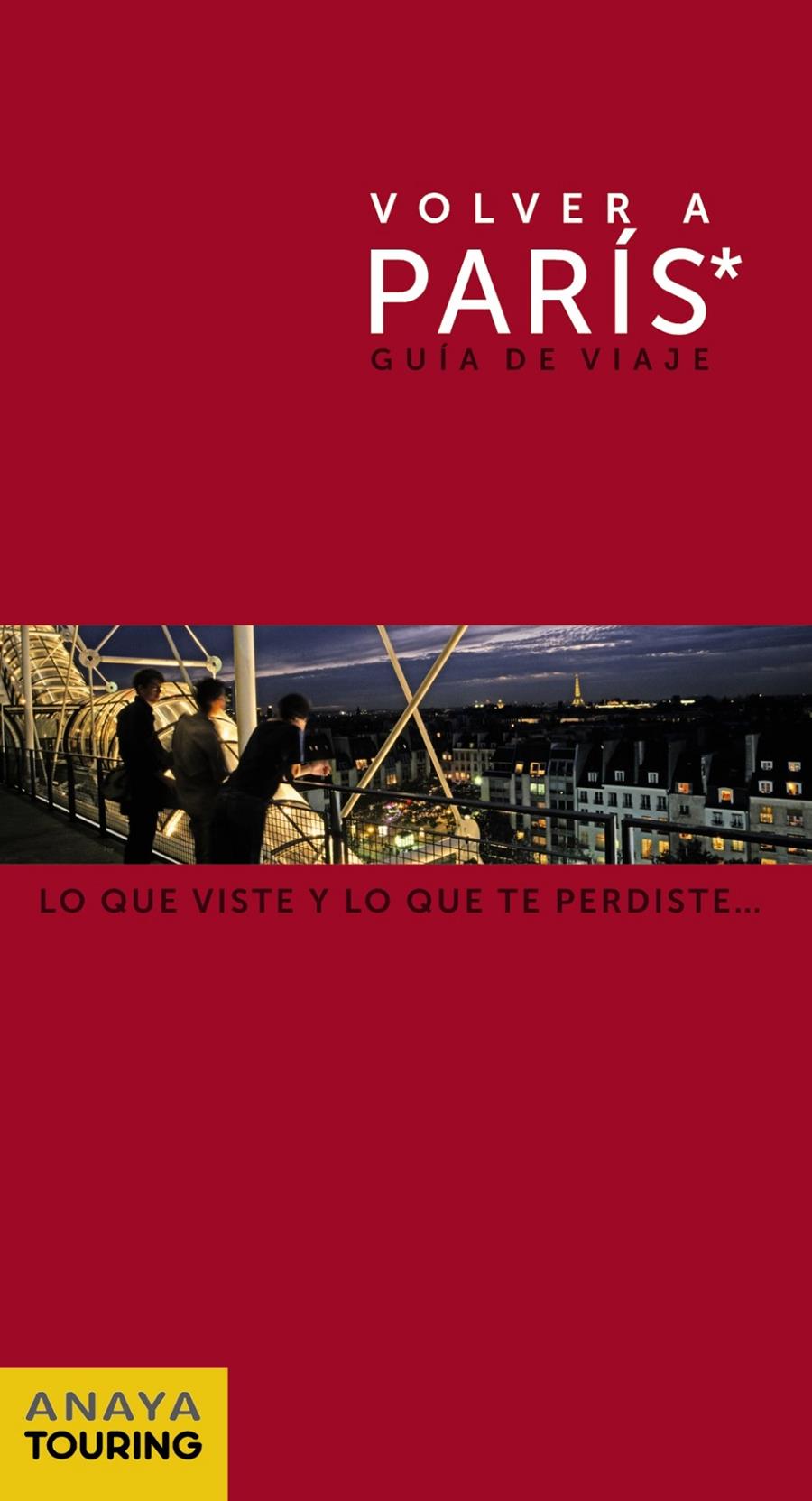VOLVER A PARÍS GUIA | 9788499353739 | BLANCO BARBA, ELISA | Galatea Llibres | Librería online de Reus, Tarragona | Comprar libros en catalán y castellano online