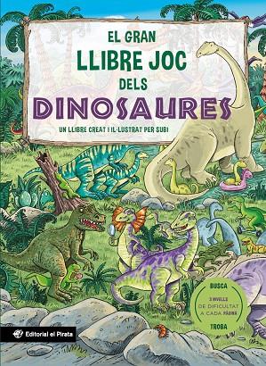 EL GRAN LLIBRE JOC DELS DINOSAURES | 9788419912480 | SUBIRANA QUERALT, JOAN | Galatea Llibres | Llibreria online de Reus, Tarragona | Comprar llibres en català i castellà online