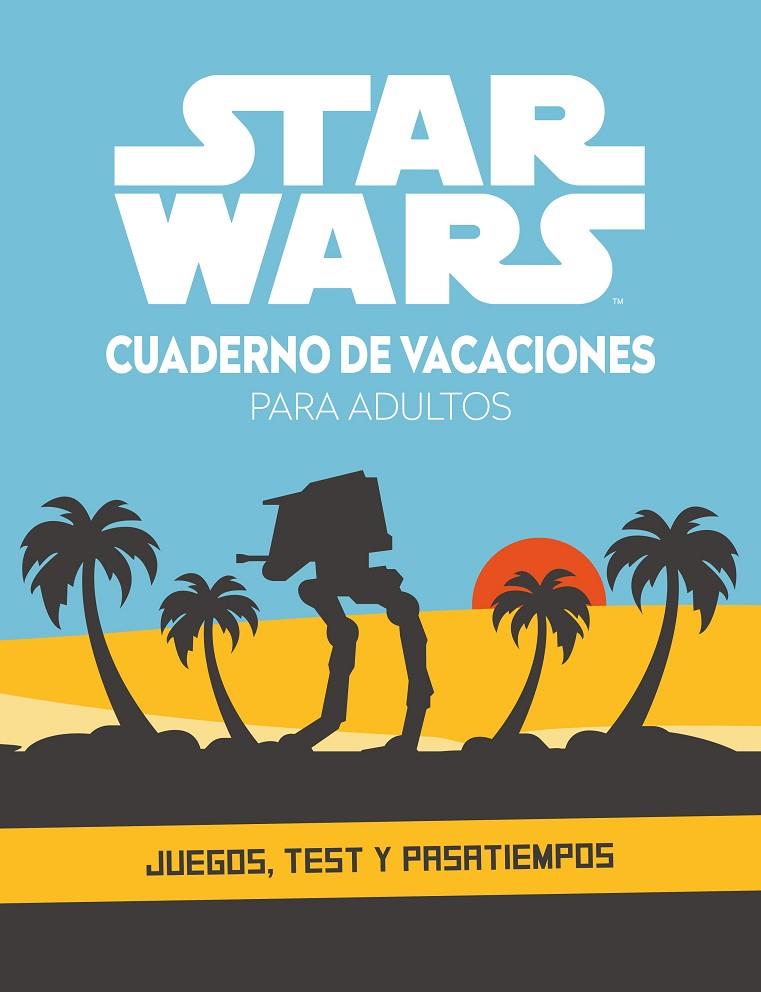 STAR WARS. CUADERNO DE VACACIONES PARA ADULTOS | 9788408253501 | Galatea Llibres | Llibreria online de Reus, Tarragona | Comprar llibres en català i castellà online