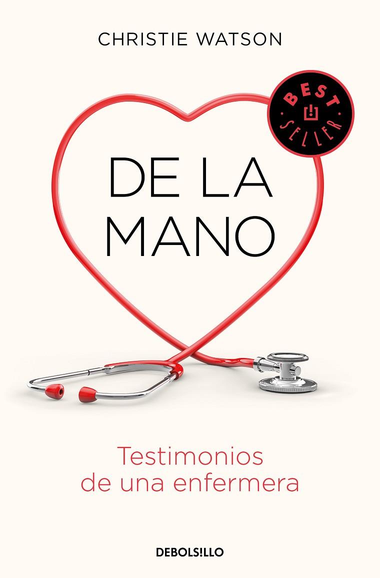 DE LA MANO. TESTIMONIOS DE UNA ENFERMERA | 9788466347907 | WATSON, CHRISTIE | Galatea Llibres | Librería online de Reus, Tarragona | Comprar libros en catalán y castellano online