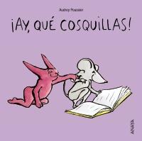 AY, QUÉ COSQUILLAS! | 9788466795340 | POUSSIER, AUDREY | Galatea Llibres | Librería online de Reus, Tarragona | Comprar libros en catalán y castellano online