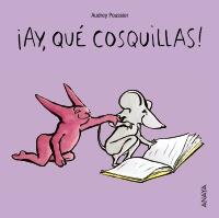 AY, QUÉ COSQUILLAS! | 9788466795340 | POUSSIER, AUDREY | Galatea Llibres | Llibreria online de Reus, Tarragona | Comprar llibres en català i castellà online