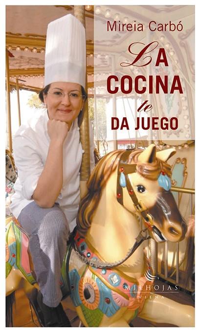 COCINA TE DA JUEGO, LA | 9788483303177 | CARBO, MIREIA | Galatea Llibres | Llibreria online de Reus, Tarragona | Comprar llibres en català i castellà online