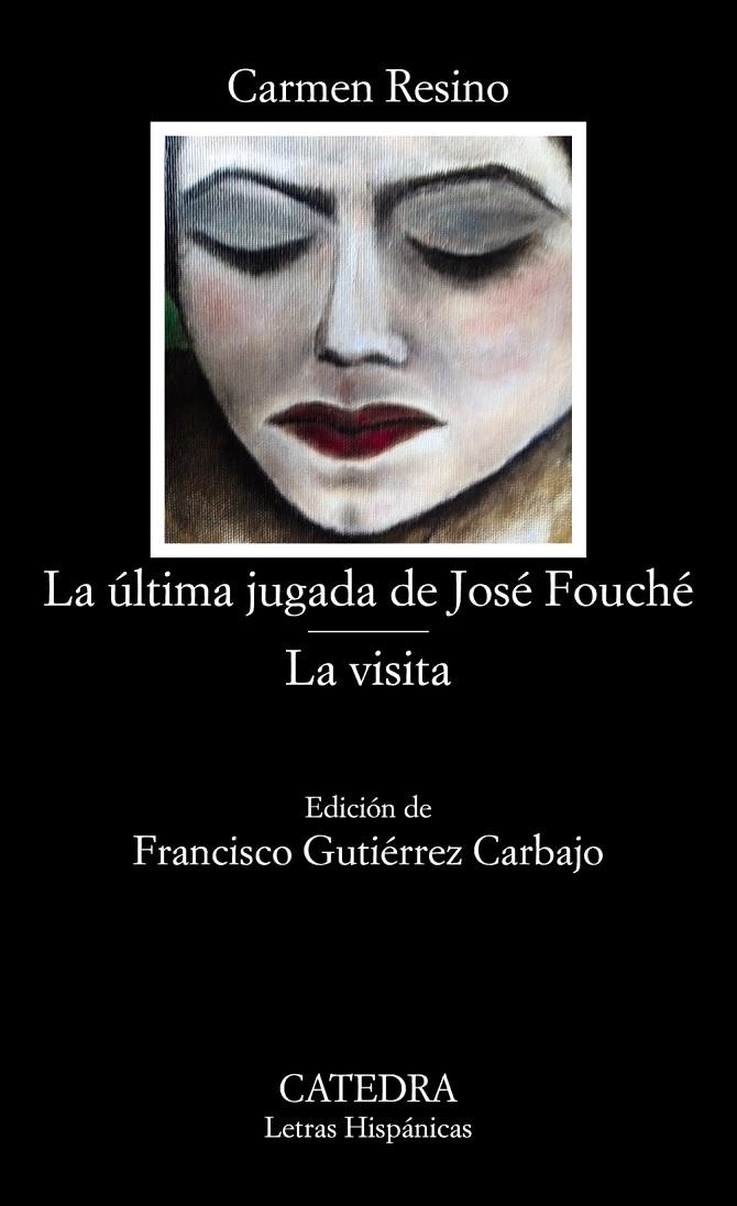 LA ÚLTIMA JUGADA DE JOSÉ FOUCHÉ; LA VISITA | 9788437636351 | RESINO, CARMEN | Galatea Llibres | Llibreria online de Reus, Tarragona | Comprar llibres en català i castellà online