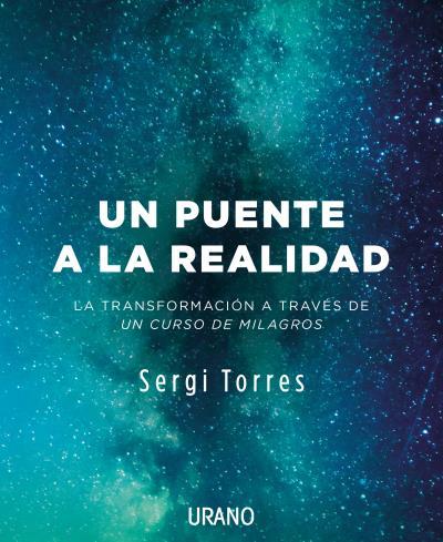 UN PUENTE A LA REALIDAD | 9788416720118 | TORRES BALDÓ, SERGI | Galatea Llibres | Librería online de Reus, Tarragona | Comprar libros en catalán y castellano online