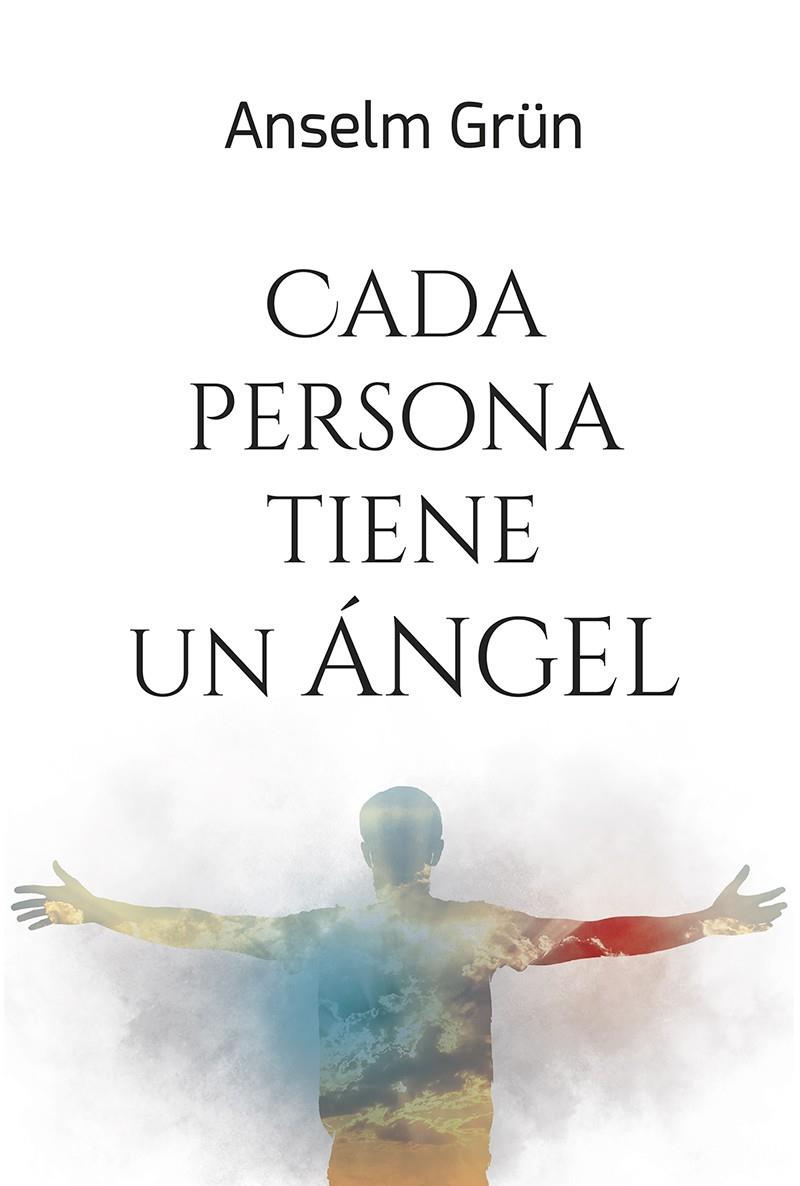 CADA PERSONA TIENE UN ÁNGEL | 9788427146617 | ANSELM GRÜN | Galatea Llibres | Llibreria online de Reus, Tarragona | Comprar llibres en català i castellà online