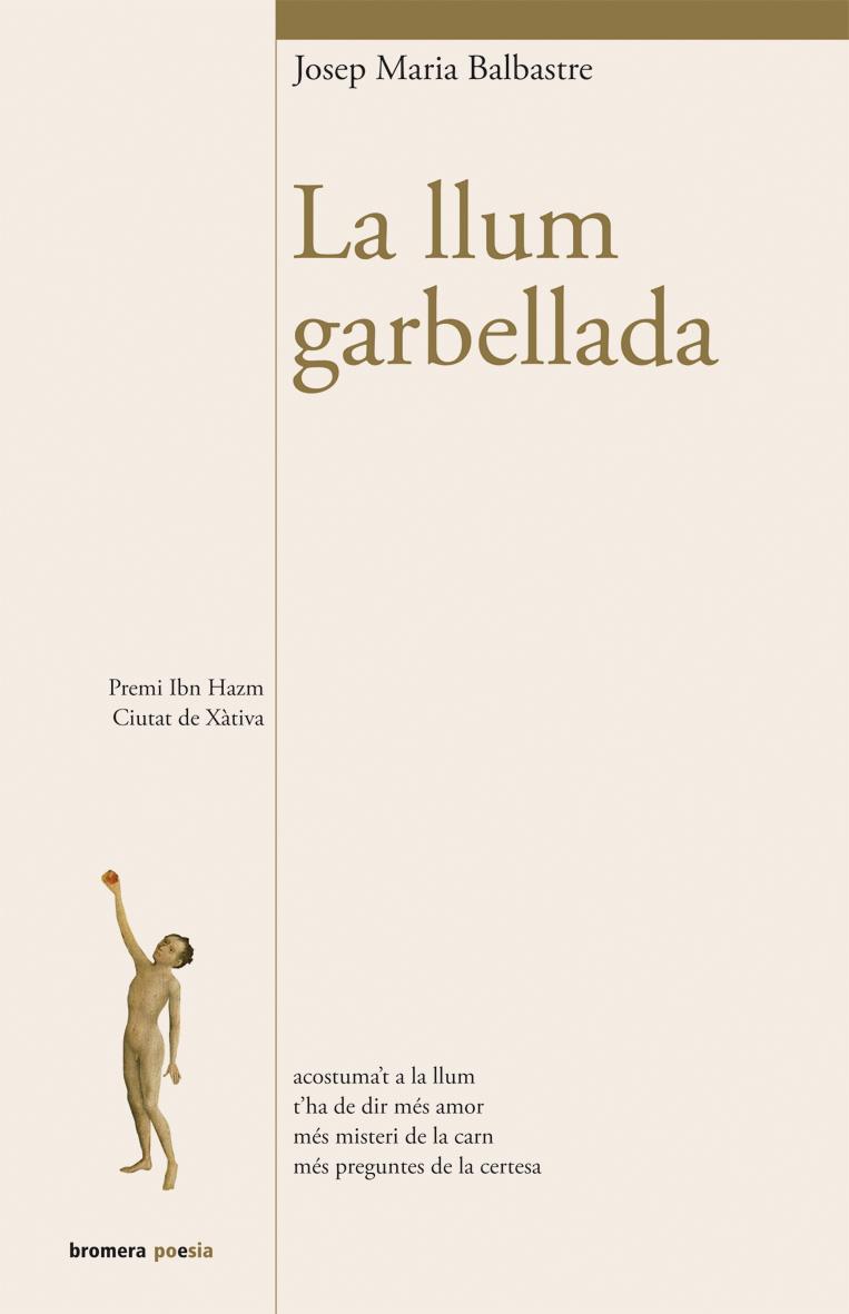 LA LLUM GARBELLADA | 9788490260661 | BALBASTRE, JOSEP MARIA | Galatea Llibres | Llibreria online de Reus, Tarragona | Comprar llibres en català i castellà online