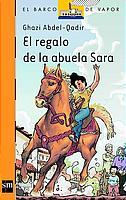 REGALO DE LA ABUELA SARA, EL | 9788434887121 | ABDEL-QADIR, GHAZI | Galatea Llibres | Llibreria online de Reus, Tarragona | Comprar llibres en català i castellà online