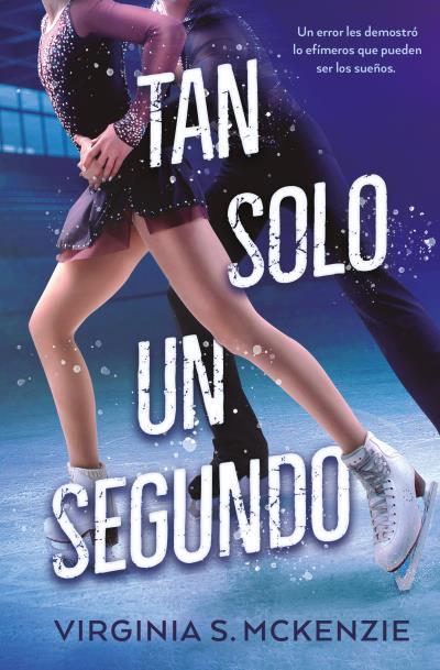 TAN SOLO UN SEGUNDO | 9791388001031 | MCKENZIE, VIRGINIA S. | Galatea Llibres | Llibreria online de Reus, Tarragona | Comprar llibres en català i castellà online