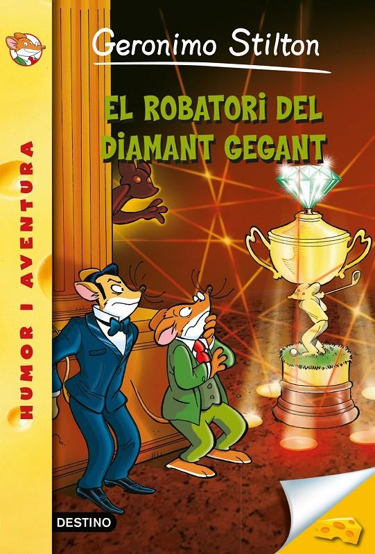 EL ROBATORI DEL DIAMANT GEGANT. STILTON 53 | 9788490573877 | Galatea Llibres | Librería online de Reus, Tarragona | Comprar libros en catalán y castellano online