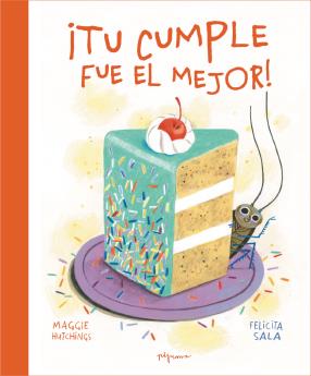 TU CUMPLE FUE EL MEJOR! | 9788419135582 | HUTCHINGS, MAGGIE | Galatea Llibres | Llibreria online de Reus, Tarragona | Comprar llibres en català i castellà online