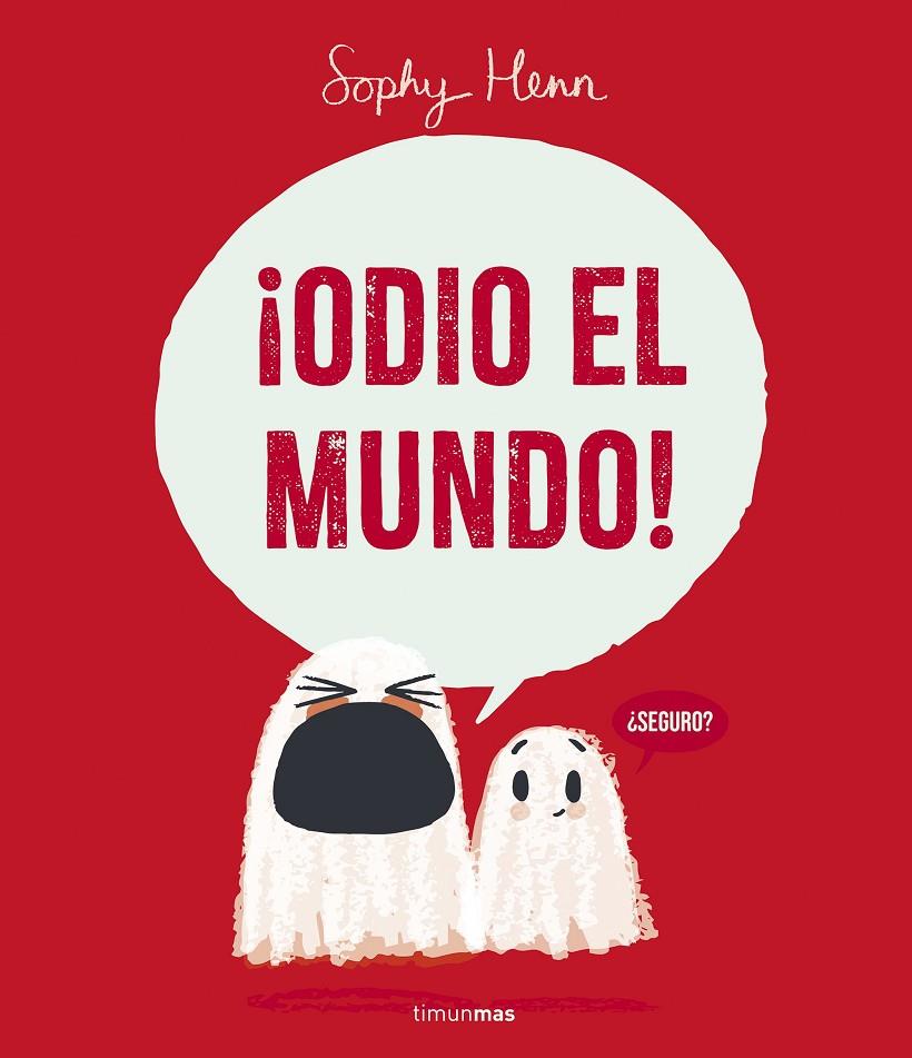 ODIO EL MUNDO! | 9788408295259 | HENN, SOPHY | Galatea Llibres | Llibreria online de Reus, Tarragona | Comprar llibres en català i castellà online