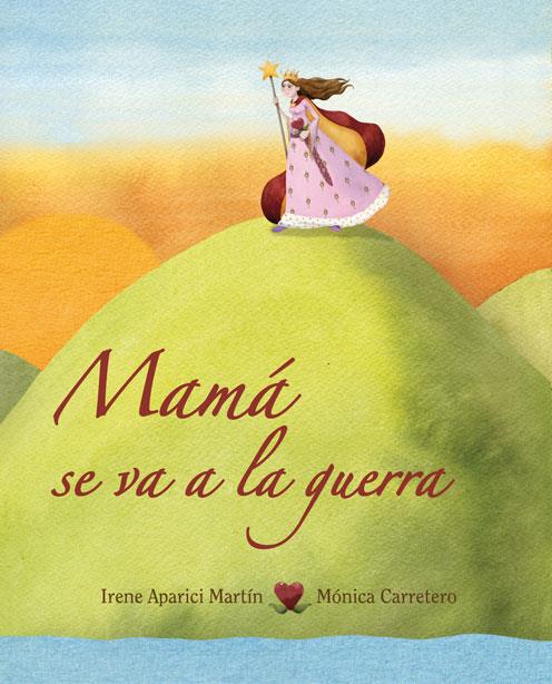 MAMA SE VA A LA GUERRA | 9788415503163 | APARICI MARTÍN , IRENE | Galatea Llibres | Llibreria online de Reus, Tarragona | Comprar llibres en català i castellà online